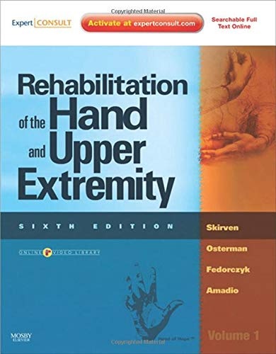 Rehabilitation of the Hand and Upper Extremity, 2-Volume Set: Expert Consult: Online and Print, 6e