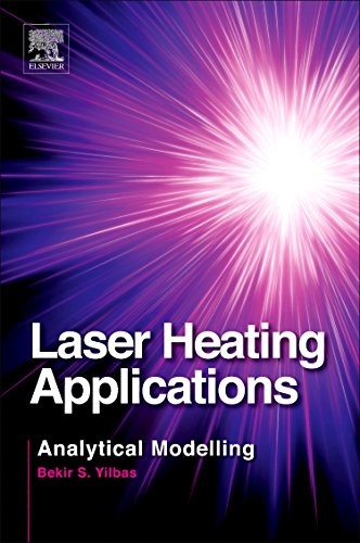 Laser Heating Applications: Analytical Modelling
