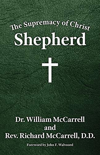 The Supremacy of Christ: Shepherd