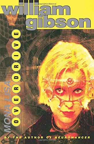 Mona Lisa Overdrive by William Gibson