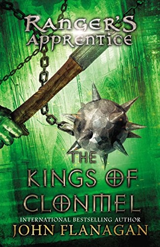 The Kings of Clonmel: Book Eight (Ranger's Apprentice)