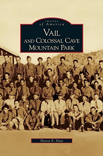 Vail and Colossal Cave Mountain Park