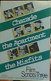 Film Scripts Three/Charade/the Apartment/the Misfits