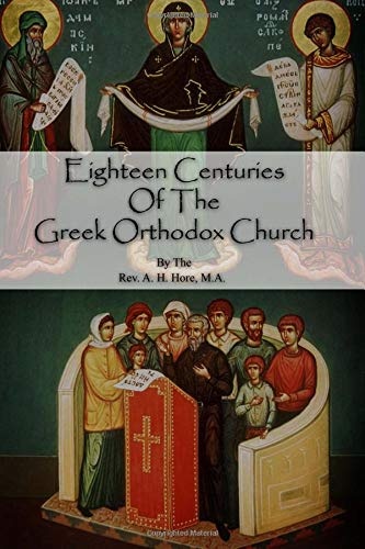 Eighteen Centuries Of The Greek Orthodox Church
