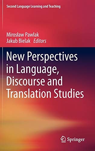 New Perspectives in Language, Discourse and Translation Studies (Second Language Learning and Teaching)