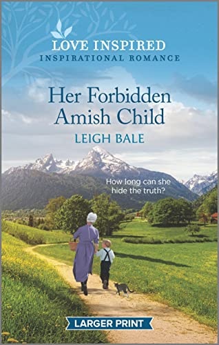 Her Forbidden Amish Child: An Uplifting Inspirational Romance (Secret Amish Babies, 2)