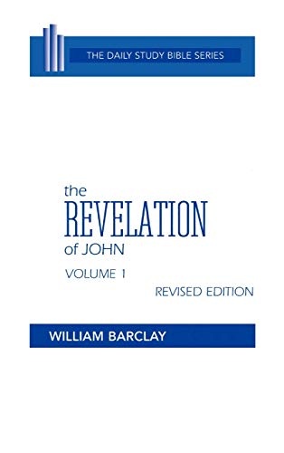 The Revelation of John: Volume 1 (Chapters 1 to 5) (Daily Study Bible (Westminster Hardcover)) (English and Hebrew Edition)