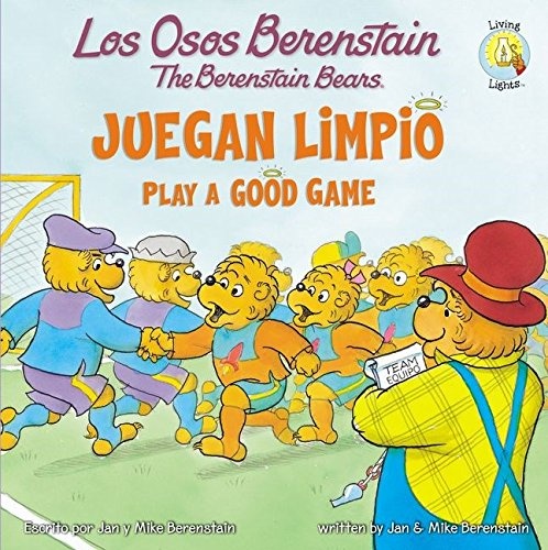 Los Osos Berenstain juegan limpio / Play a Good Game (Spanish Edition)