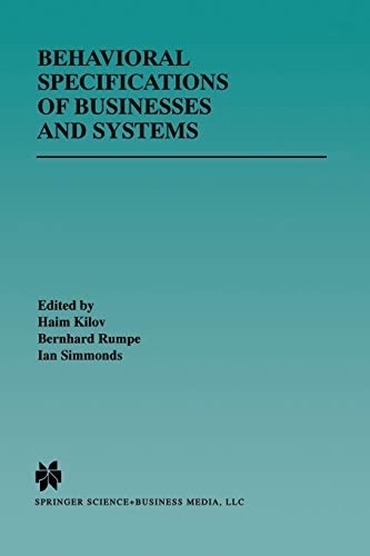 Behavioral Specifications of Businesses and Systems (The Springer International Series in Engineering and Computer Science, 523)