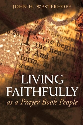 Living Faithfully as a Prayer Book People