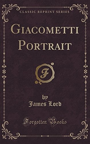 Giacometti Portrait (Classic Reprint)