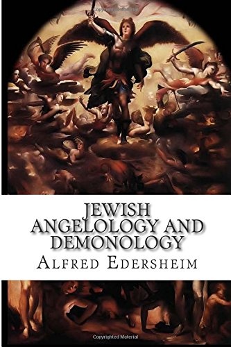 Jewish Angelology and Demonology: The Fall of the Angels