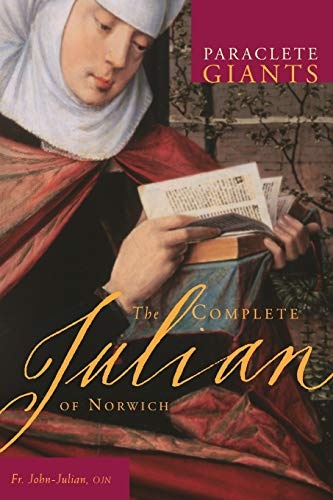 The Complete Julian of Norwich (Paraclete Giants)