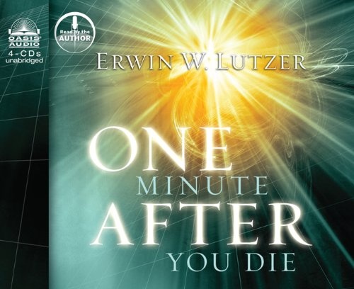 One Minute After You Die: A Preview of Your Final Destination (Christian Perspective Series)