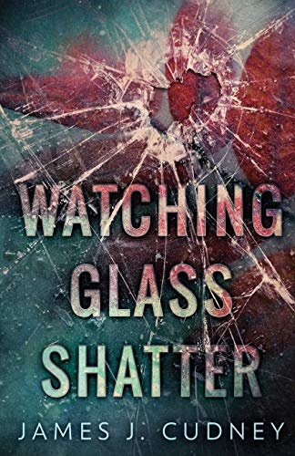 Watching Glass Shatter (Perceptions of Glass)
