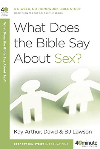 What Does the Bible Say About Sex? (40-Minute Bible Studies)