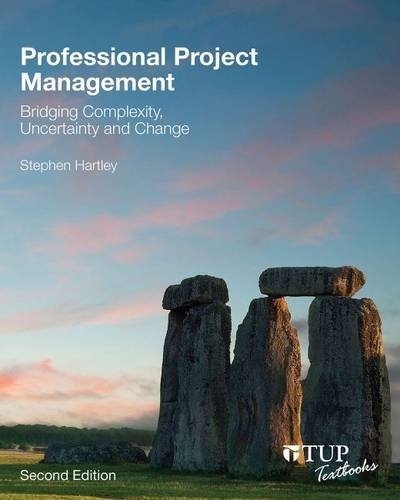 Professional Project Management: Bridging Complexity, Uncertainty and Change (Tilde Textbooks)