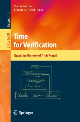 Time for Verification: Essays in Memory of Amir Pnueli (Lecture Notes in Computer Science)