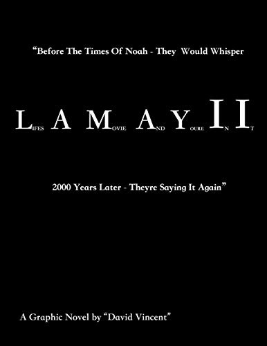 L.A.M.A.Y.I.I.: Lifes a Movie And Youre IN IT
