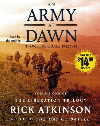 An Army at Dawn: The War in North Africa (1942-1943) (The Liberation Trilogy)