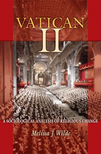 Vatican II: A Sociological Analysis of Religious Change (No. 2)
