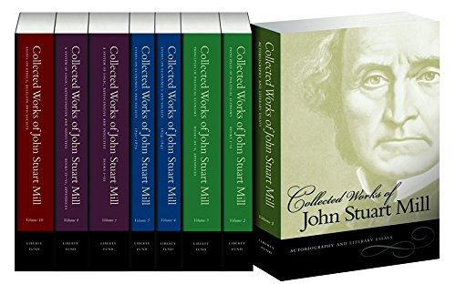 Collected Works of John Stuart Mill (v. 1-5, 7, 8, 10)