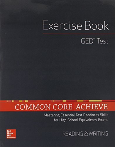 Common Core Achieve, GED Exercise Book Reading And Writing (BASICS & ACHIEVE)