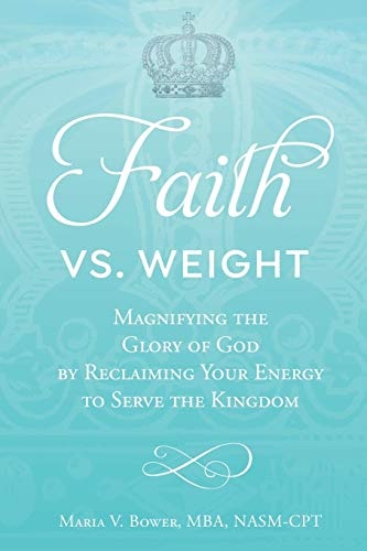 Faith Vs. Weight