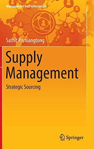 Supply Management: Strategic Sourcing (Management for Professionals)