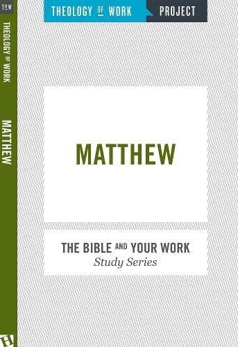 Matthew (Bible and Your Work Study)
