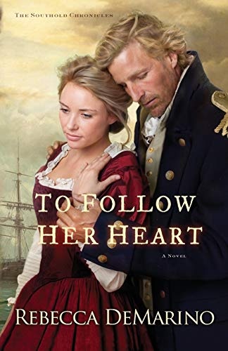 To Follow Her Heart: A Novel (The Southold Chronicles)
