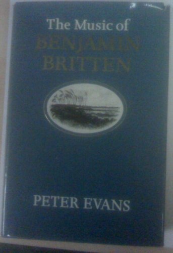 Music of Benjamin Britten: An Analytic Commentary