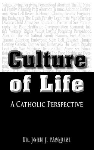 Culture of Life - A Catholic Perspective