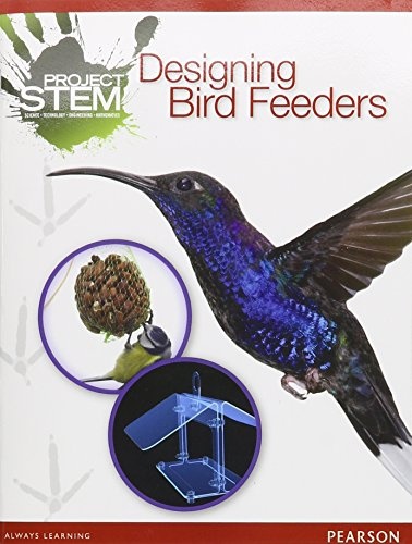 STEM 2012 STUDENT EDITION BIRD FEEDERS AND BREATHING IN SPACE GRADE 3/5
