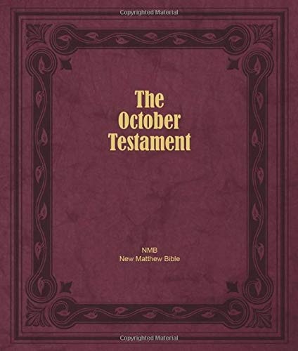 The October Testament: The New Testament of the New Matthew Bible