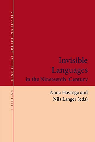Invisible Languages in the Nineteenth Century (Historical Sociolinguistics)