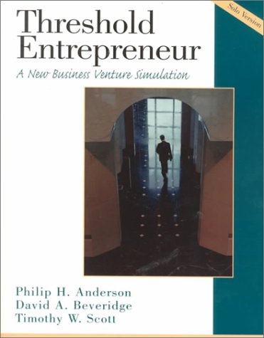 Threshold Entrepreneur: A New Business Venture Simulation: Solo Version Book and Disk