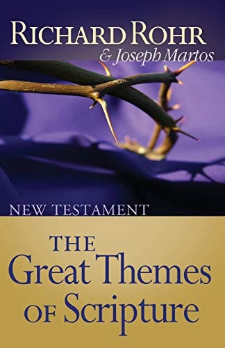 The Great Themes of Scripture: New Testament