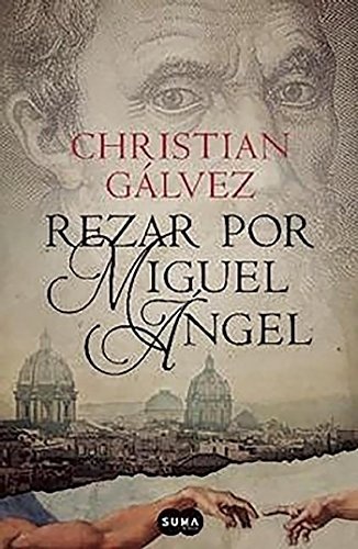 Rezar por Miguel Ángel / Pray for Michelangelo (Spanish Edition)