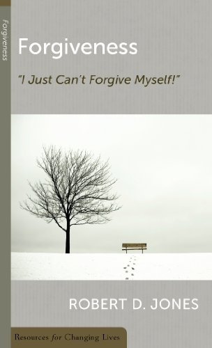 Forgiveness: I Just Can't Forgive Myself (Resources for Changing Lives)
