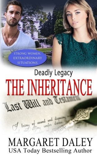 Deadly Legacy: The Inheritance (Strong Women, Extraordinary Situations) (Volume 7)