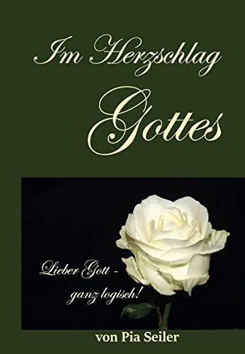 Im Herzschlag Gottes (German Edition)