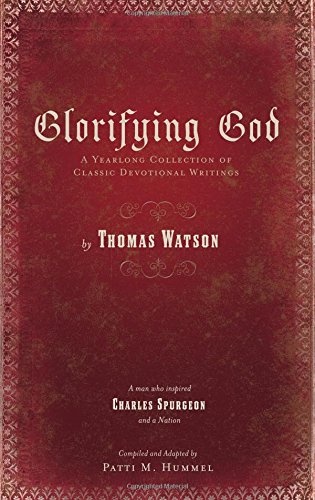 Glorifying God: Inspirational Messages of Thomas Watson