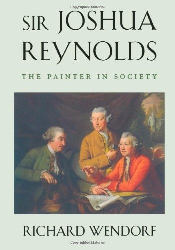 Sir Joshua Reynolds: The Painter in Society