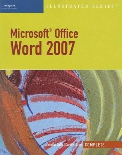 Microsoft Office Word 2007, Illustrated Complete (Available Titles Skills Assessment Manager (SAM) - Office 2007)