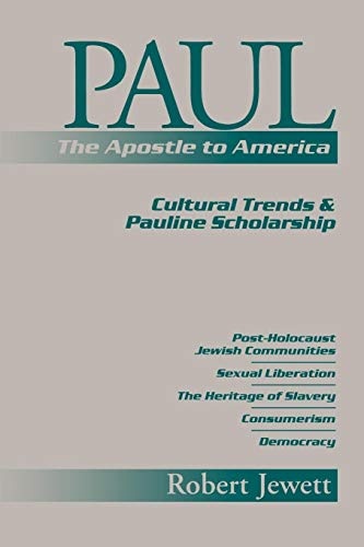 Paul the Apostle to America: Cultural Trends and Pauline Scholarship