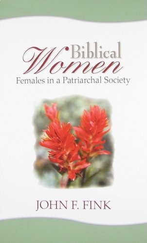 Biblical Women: Females in a Patriarchal Society