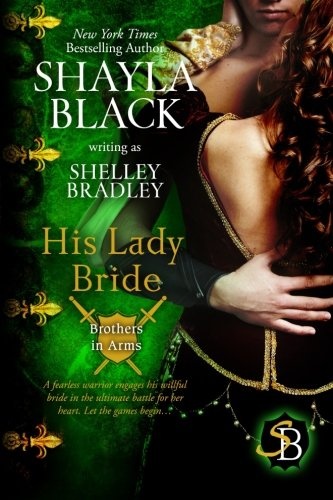 His Lady Bride (Brothers in Arms Book 1) (Volume 1)