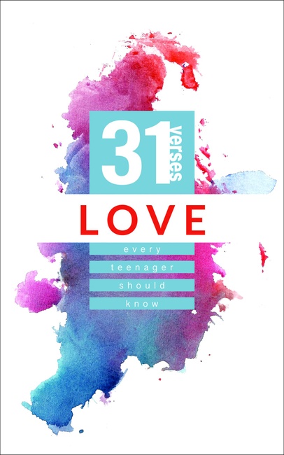 Love: 31 Verses Every Teenager Should Know (31 Verses, 2)
