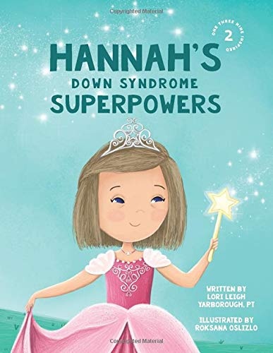 Hannah's Down Syndrome Superpowers (One Three Nine Inspired)
